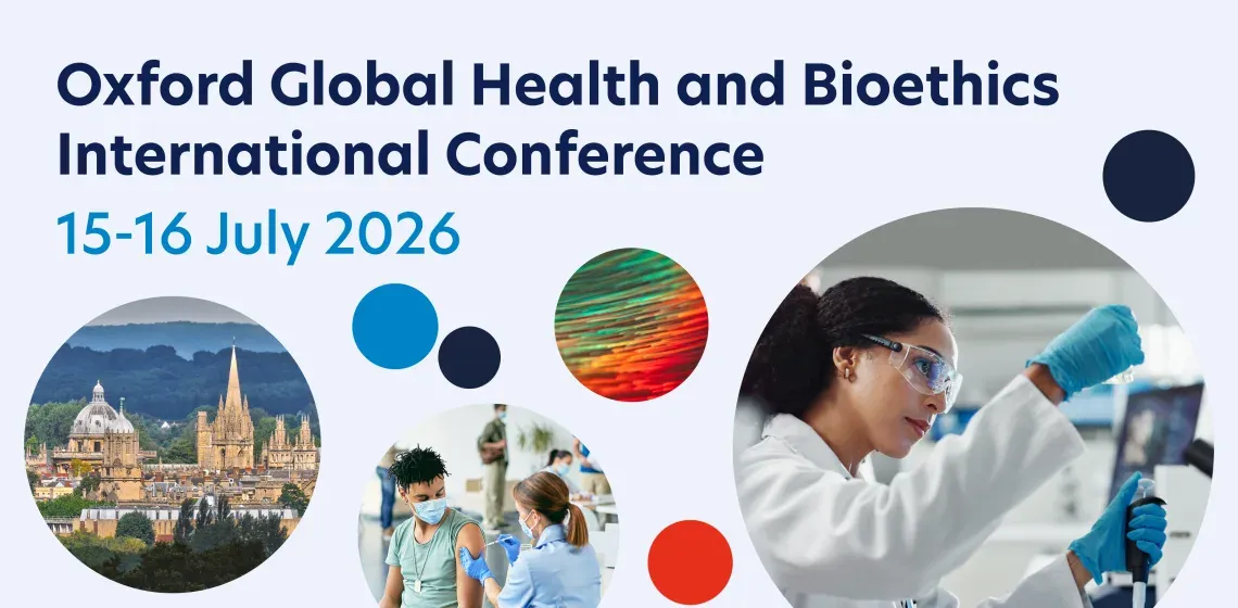 Oxford Global Health & Bioethics International Conference 2026- Hybrid