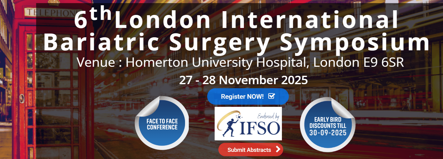6th London International Bariatric Surgery Symposium (LIBSS 2025)