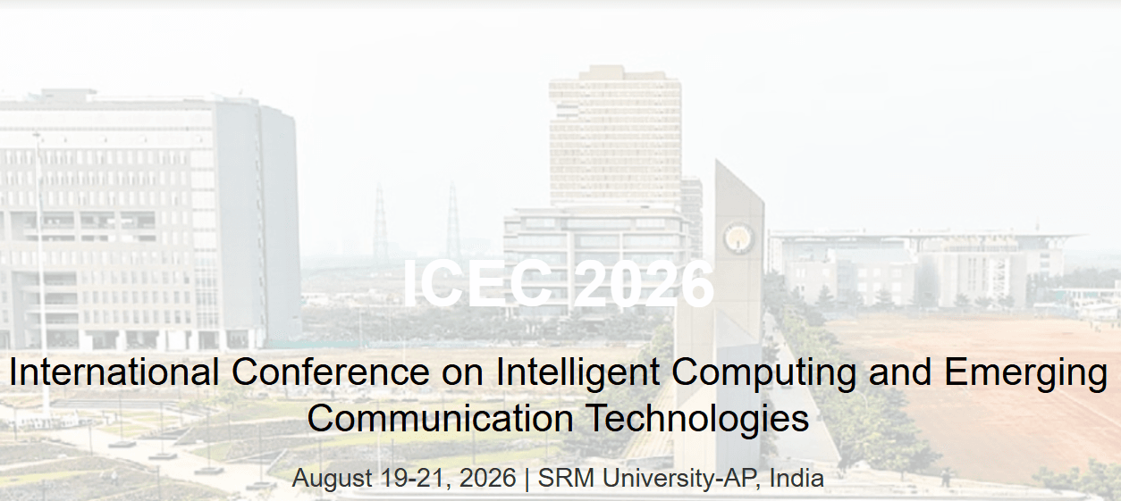 International Conference on Intelligent Computing and Emerging Communication Technologies (ICEC-2026)