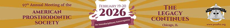 97th Annual Meeting of the American Prosthodontic Society 