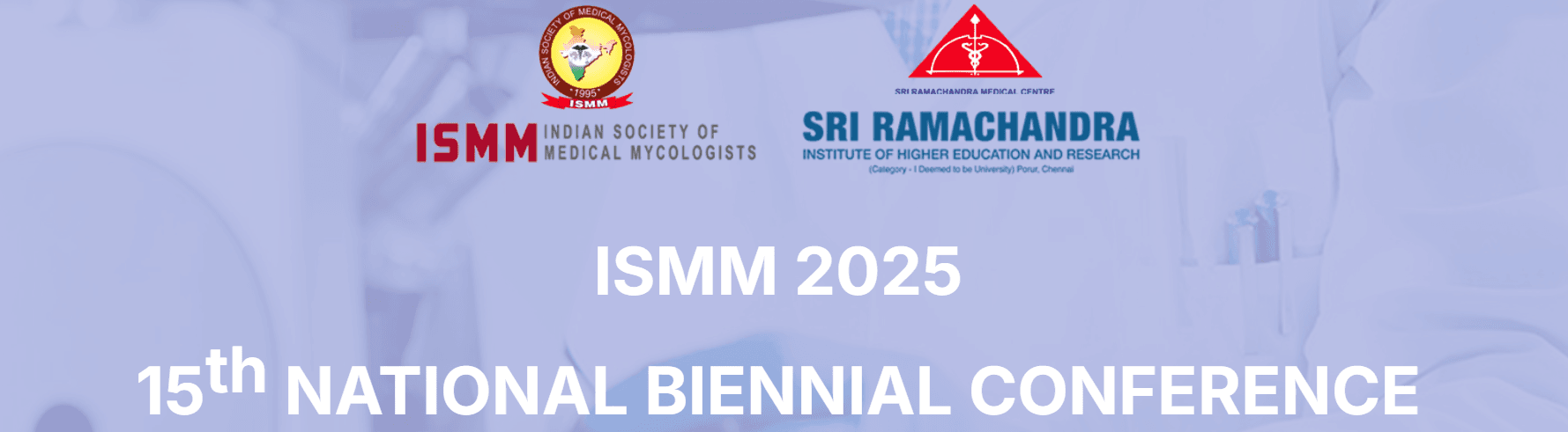 15th National Biennial Conference of Indian Society of Medical Mycologists (ISMM)