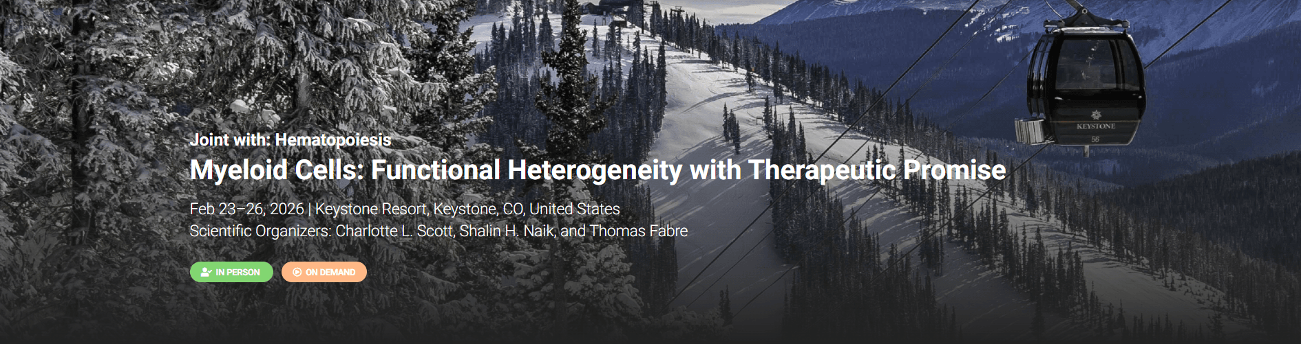 Keystone Symposium: Myeloid Cells: Functional Heterogeneity with Therapeutic Promise