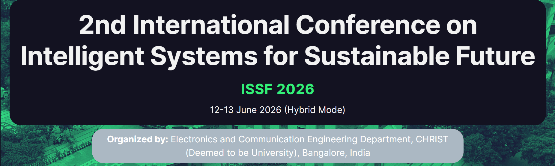 2nd International Conference on Intelligent Systems for Sustainable Future (ISSF 2026) - Hybrid