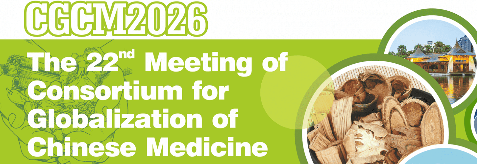 The 22nd Meeting of The Consortium for Globalization of Chinese Medicine (CGCM) 