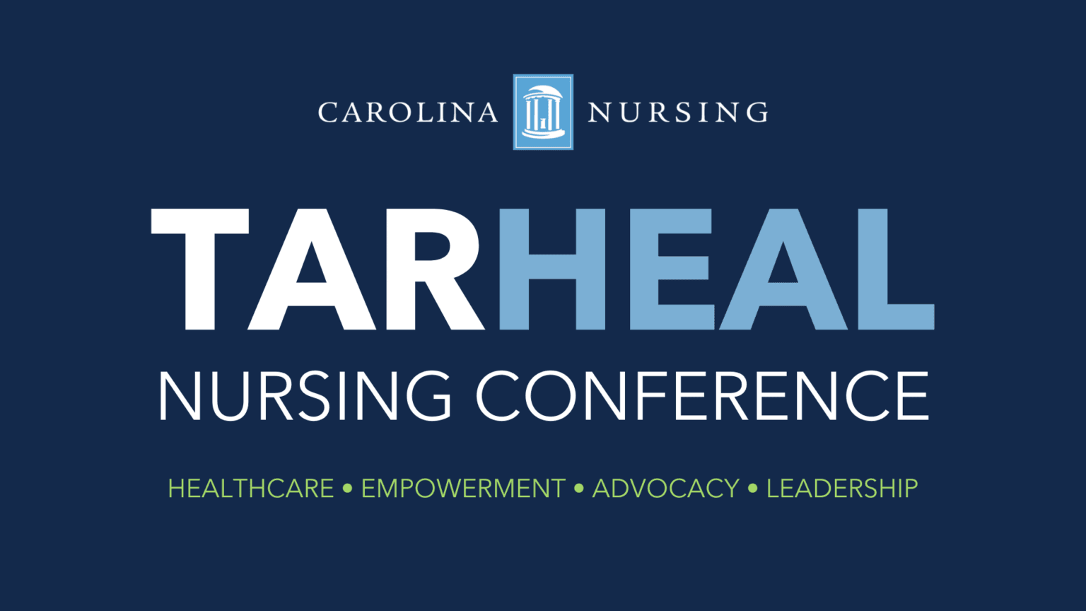 2nd Annual TarHEAL (Healthcare Empowerment, Advocacy, and Leadership) Nursing Conference