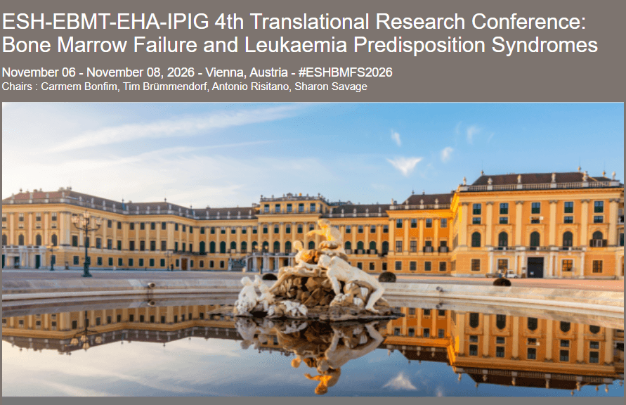 ESH-EBMT-EHA-IPIG 4th Translational Research Conference: Bone Marrow Failure and Leukaemia Predisposition Syndromes